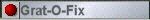Grat-O-Fix®